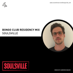 Bongo Club Residency Mix // Soulsville // mixed by Cameron Mason