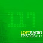 Loft Radio 117 Remixes, Mashes & Edits