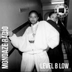 Mondaze #359 Level B Low (ft. Sam Gellaitry, Jamie xx, Mala, JAEL, NxWorries, Zeds Dead, NAG, Pandi)