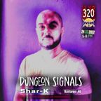 Dungeon Signals Podcast 320 - Shar-K