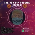 The Von Pip Podemic Podcast - December 2020