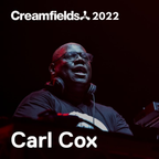 Carl Cox Live at Creamfields 2022