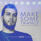Make Some Trance 424