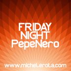 FRIDAY DRUNK NIGHT PEPENERO 26 FEBRUARY 2016