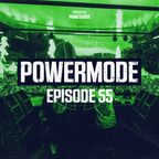 Primeshock Presents: Powermode Episode 55