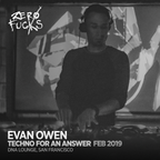 Evan Owen @ ZF Presents: Techno for an Answer, DNA Lounge SF - February 2019