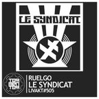 LIVAKT#505 x LIVE RADIO SESSION#08 : Ruelgo | Le Syndicat [VERSION FRANCAISE]