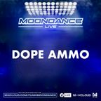DOPE AMMO MOONDANCE NYE20/21 LIVE