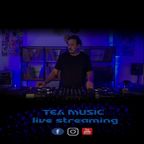 TEA MUSIC - LIVE STREAMING