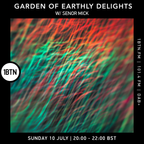 The Garden Of Earthly Delights with Senor Mick - 10.07.2022