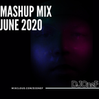 @DJOneF Mashup Mix June 2020