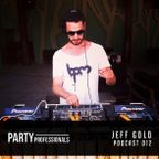 Party Professionals [Podcast 012] JEFF GOLD