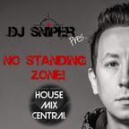 DJ Sniper - House Mix Central Guest Mix - No Standing Zone