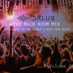 THE MAIN ROOM MIX Vol. #001 - THE LATEST & BEST TECH HOUSE