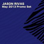 Jason Rivas / May 2013 Promo Set