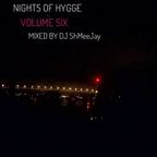 Nights of Hygge - Volume six mix by dj ShmeeJay