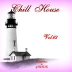 ""Chill House "" Vol.63 Compilation by dj.ChiCoCo