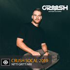 Nitti Gritti – Crush SoCal 2019 Mix