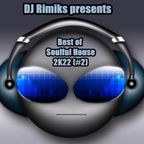 DJ Rimiks - Best of Soulful House 2K22 (#2)