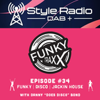 FunkyTraxx #34 on Style Radio with Danny Bond & Mike Chenery