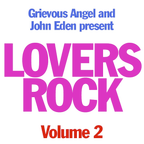 John Eden vs Grievous Angel Lovers Rock Mix Vol 2