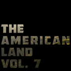 The American Land Vol. 7