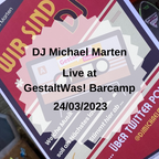 DJ Michael Marten Live at GestaltWas! Barcamp