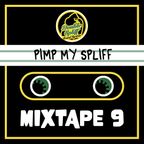 PIMP MY SPLIFF - Mixtape #9 Season 3 by Double Spliff Sound System