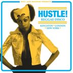 HUSTLE! Reggae Disco | Kingston, London, New York