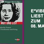 Mit Mut und List - Mit Mut und List - Europäische Frauen im Widerstand gegen Faschismus und Krieg