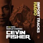 Cevin Fisher's Import Tracks Radio 287