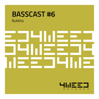4Weed Basscast #6 - Bukkha