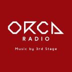 ORCA RADIO #312 Mixed by DJ カネシロン from 3rd stage