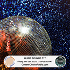 Hubie Sounds 017 - 20-01-23 on Cutters Choice Radio