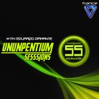 Ununpentium Sessions Episode 55  [Texas usa Edition]