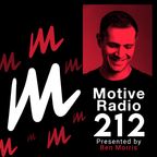 Motive Radio 212 - Presented By Ben Morris