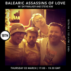 Balearic Assassins Of Love with Skyywalker &  Steve KIW - 03.03.2022