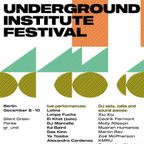 Underground Institute Festival Special (2022-12-04)