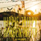 HIPPIE TRIPPY GARDEN PRETTY | FLUXFM Stream Channel | mix nr. 80 | 2018