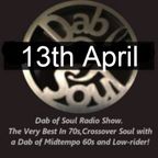 Dab of Soul Radio Show 13th April 2020 - Top 7 Choices From Dylan Griffiths-Jones