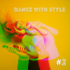 Dance with style #2 - June 2021 @ Dj Deep Love