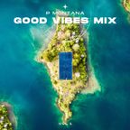 Good Vibes Mix Vol 1