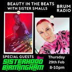 Beauty in the Beats with Sister Smalls and guests Sisterhood (29/02/2024)