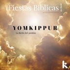 YomKippur (Fiestas Biblicas, La Serie) E9