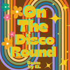 On the Disco Round