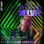 TROPICAL VELVET RADIO SHOW EP208 PRESENTED BY HURRICANE MEESH