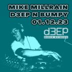 Mike Millrain - Deep 'n' Bumpy (01/12/23)