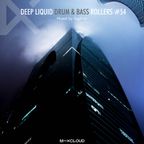 Deep Liquid Drum & Bass Rollers #54