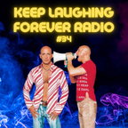 80s 90s Music, TV Themes, Movie Quotes And Retro Jingles - Keep Laughing Forever Radio Show #34