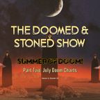 The Doomed & Stoned Show - Summer of Doom, Part 2 (S8E21)